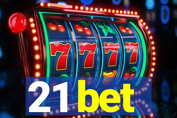 21 bet